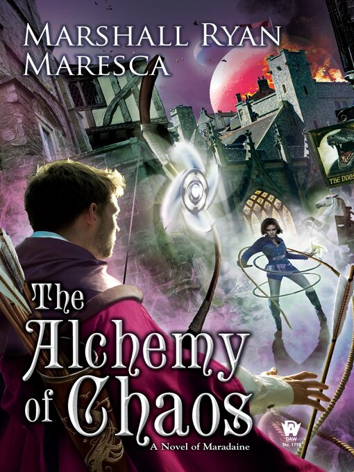 Title details for The Alchemy of Chaos by Marshall Ryan Maresca - Available